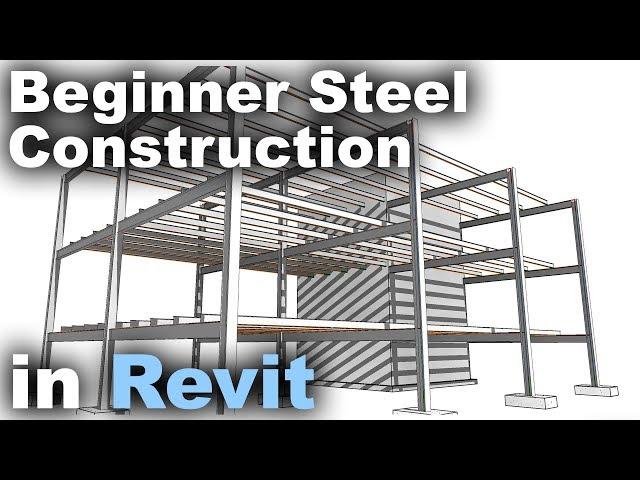 Beginner Steel Construction in Revit Tutorial