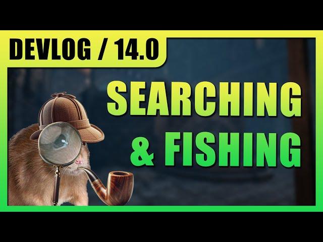 MONOMYTH DEVLOG / 14.0 - Searching & Fishing