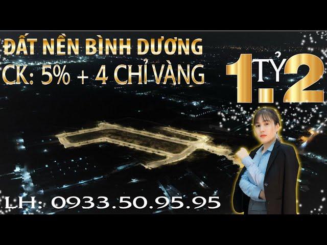 Chỉ 1 tỷ 2 sở hữu ngay đất nền Bình Dương, vị trí siêu đẹp xem ngay