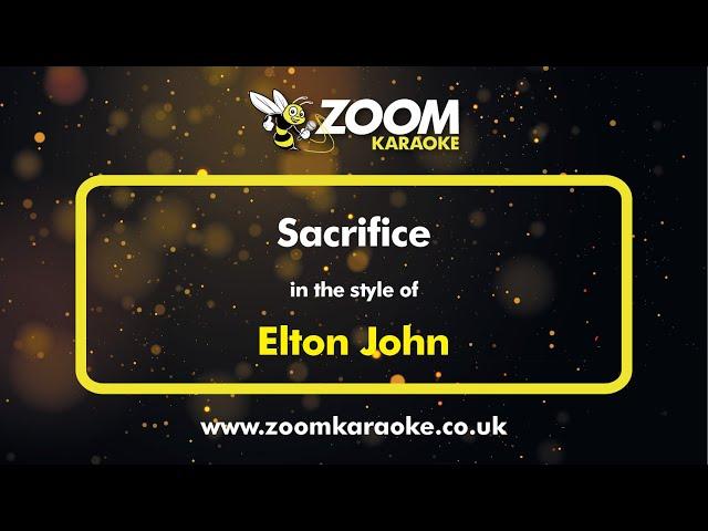 Elton John - Sacrifice - Karaoke Version from Zoom Karaoke