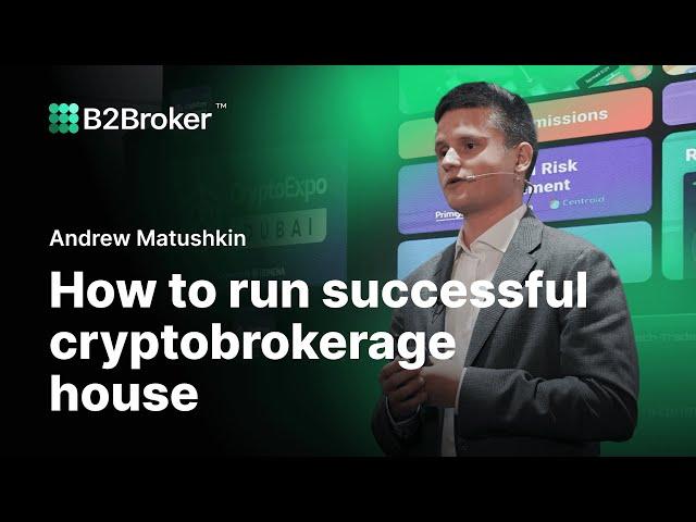 Crypto Expo Dubai 2023 | Broker vs. Exchange. How to Run a Successful Crypto Brokerage House