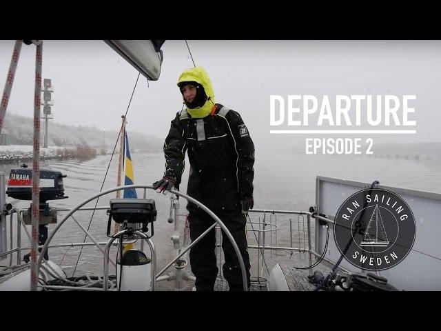 Departure - Ep. 2 RAN Sailing