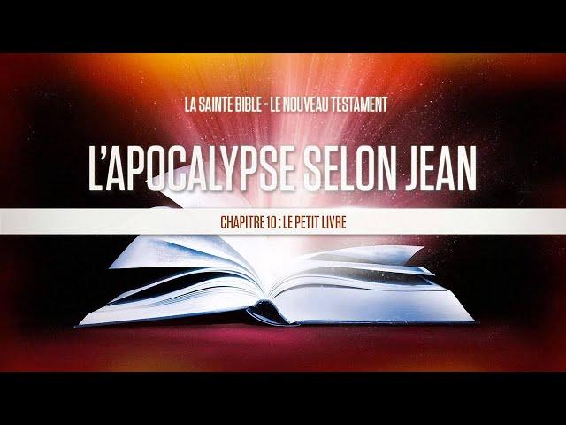 « Chapitre 10 : Le petit livre » - L'apocalypse selon Jean