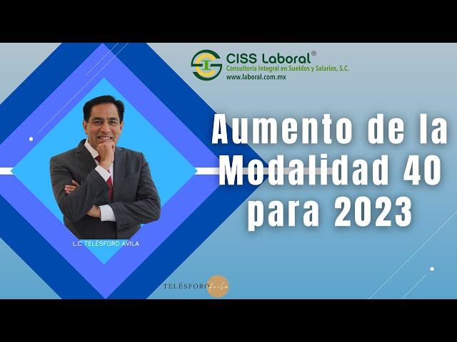 Cuánto cuesta la Modalidad 40 para 2023? Lic Telésforo Avila