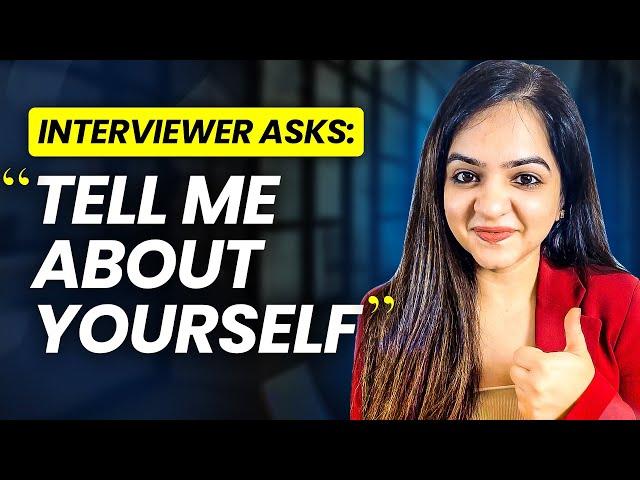 How to answer: Tell me about yourself in a job interview | Sample Answer for freshers & experienced