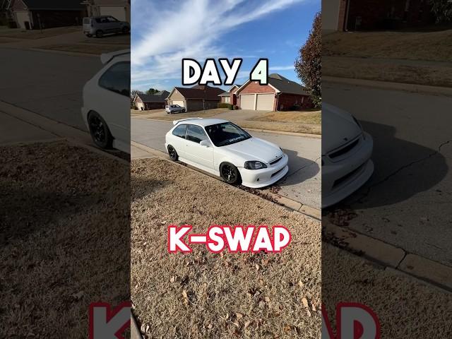 Day 4 K Swap  #jarekmai #shorts #shortsvideo #honda #civic #kswap