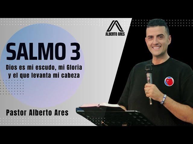 Salmo 3 - Pastor Alberto Ares - Centro Evangélico Vida Nueva - Predicación-Dios levanta mi cabeza