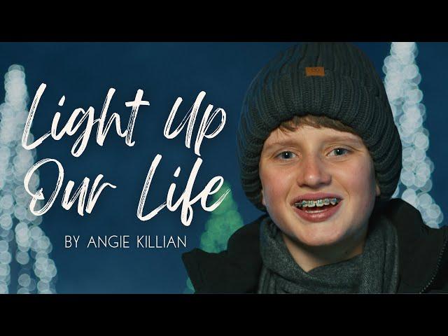 LIGHT UP OUR LIFE - New Christmas Song to Celebrate the Savior