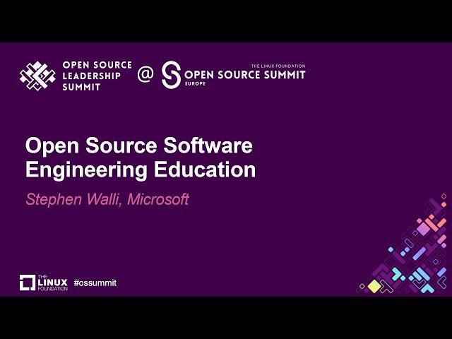 Open Source Software Engineering Education - Stephen Walli, Microsoft