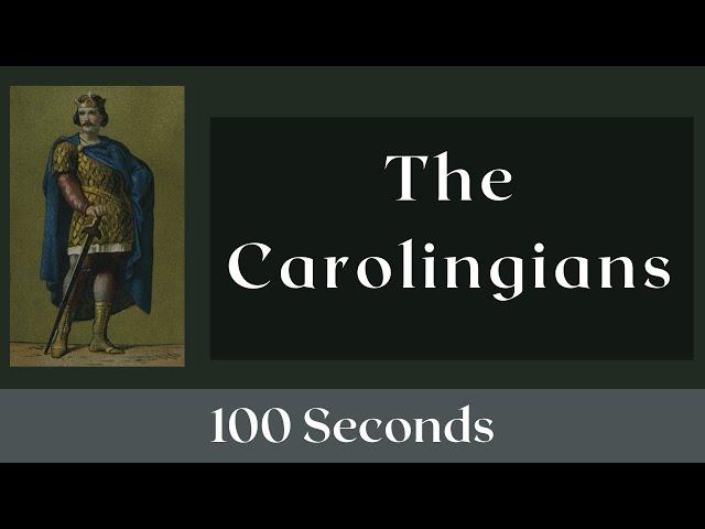 The Rise and the Fall of the Carolingians in 100 Seconds