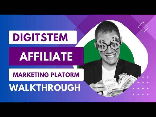 Digitstem Affiliate Marketing Platform Walkthrough || $1000 Monthly