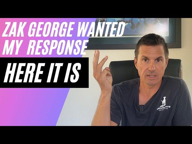 "You got it". Watch my response to Zak George.