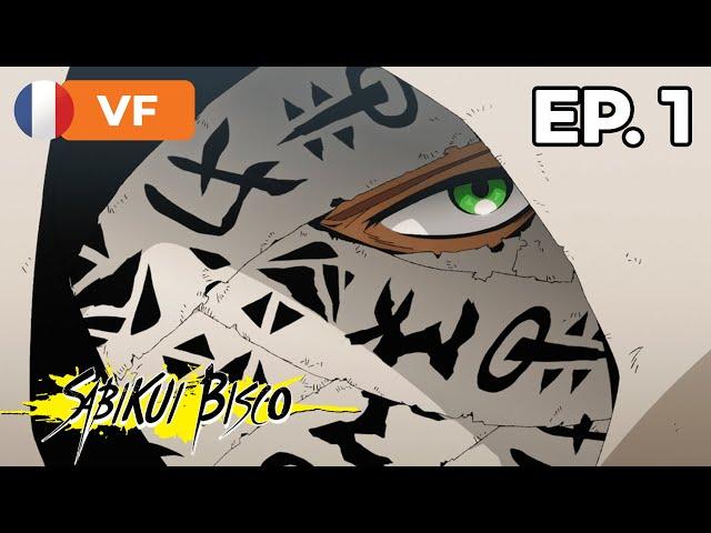 Sabikui Bisco - Épisode 1 - VF