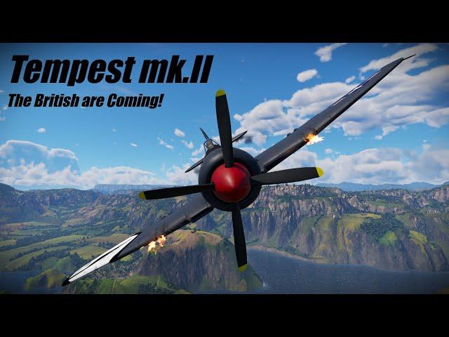 THE BRITISH ARE COMING! | Tempest mk.II Full Review | War Thunder Air RB