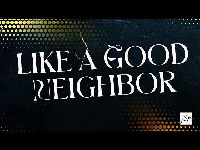 Like a Good Neighbor | Dani Romero