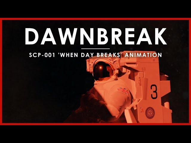 DAWNBREAK - SCP-001 'When Day Breaks' Animation