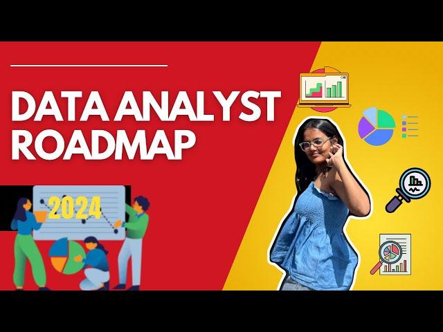 Data Analyst Roadmap 2024-2025 How to learn data analytics with free resources 