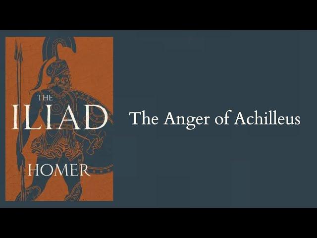 Homer | The Iliad - bk.1 - The Anger of Achilleus