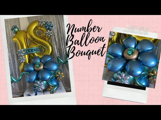 DIY Number Balloon Bouquet/Balloon Marquee/Birthday Balloon Decoration