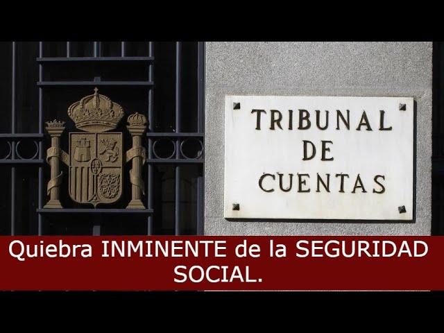 INMINENTE QUIEBRA de la SEGURIDAD SOCIAL.