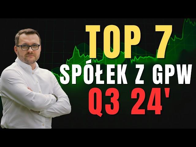 MOJE TOP 7 spółek dywidendowych z GPW do obserwacji i zakupu w Q3 24'