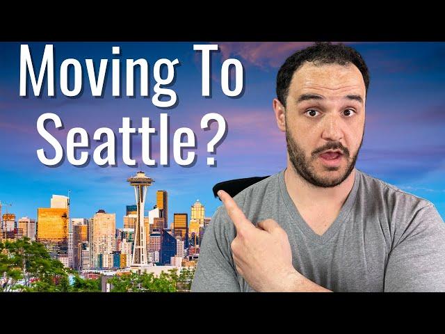 10 Things To Know Before Moving to Seattle, Washington