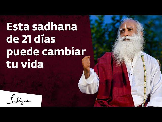 Esta Sadhana de 21 días puede cambiar tu vida | Sadhguru