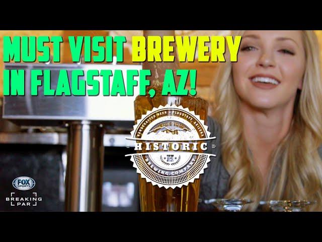 Must Visit Brewery in Flagstaff, Arizona: Historic Brewing
