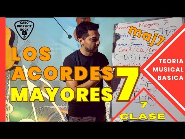 ACORDES MAYORES 7 “maj7” • Qué son y Cómo Nacen los Acordes 7 || Clase 7 Teoría Musical