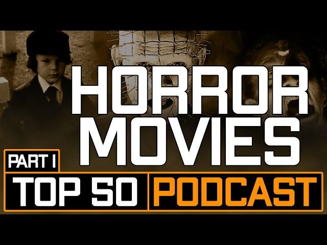 Top 50 Horror Movies Part 1 - Mild Fuzz TV Community Vote