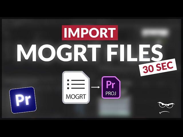 How to Import MOGRT Files THE RIGHT WAY! | Premiere Pro (2024)