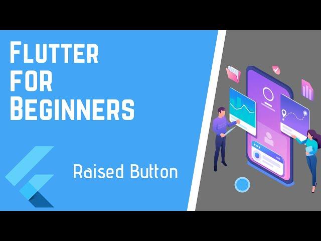 Flutter Beginners Course - Raised Button