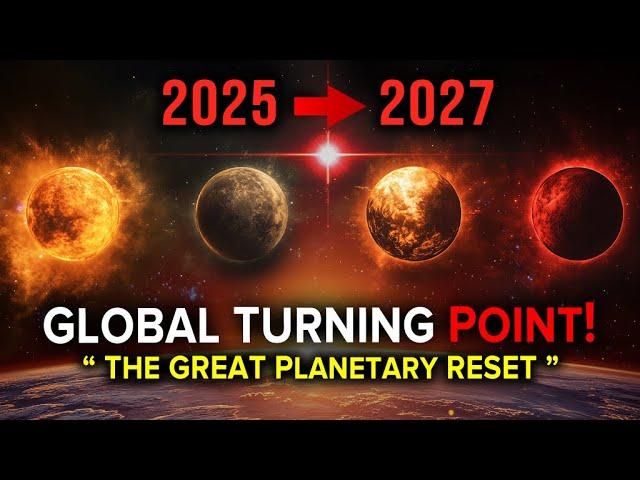 Earth's Great Reset: The Coming Planetary Shift That Changes Everything (2025-2027)