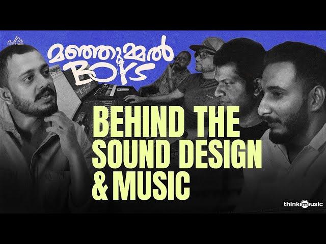 Manjummel Boys (Behind The Sound Design & Music) | Chidambaram | Sushin Shyam | Parava Films