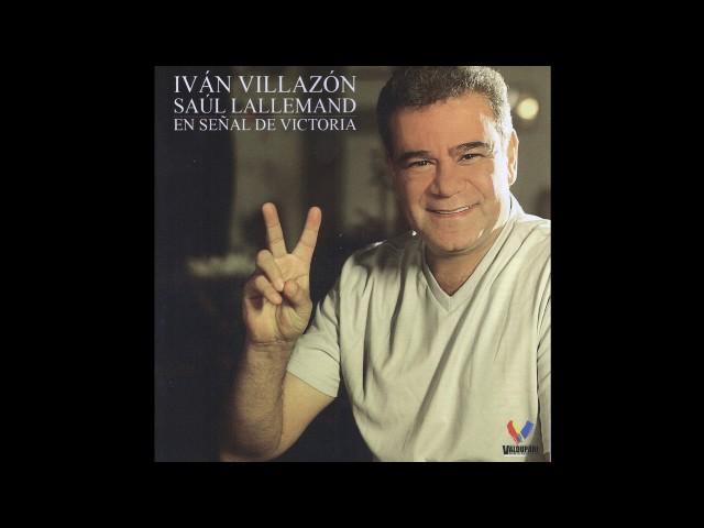 Iván Villazón & Saul Lallemand - 1. En Señal de Victoria