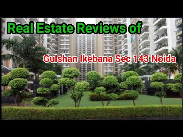 Real Estate Reviews of Gulshan Ikebana