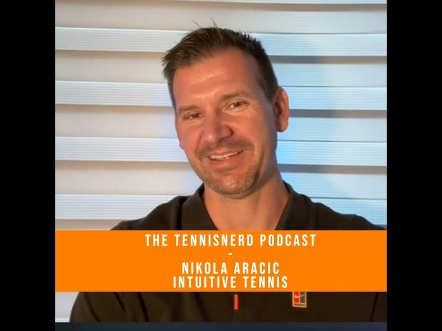 Nikola Aracic from Intuitive Tennis