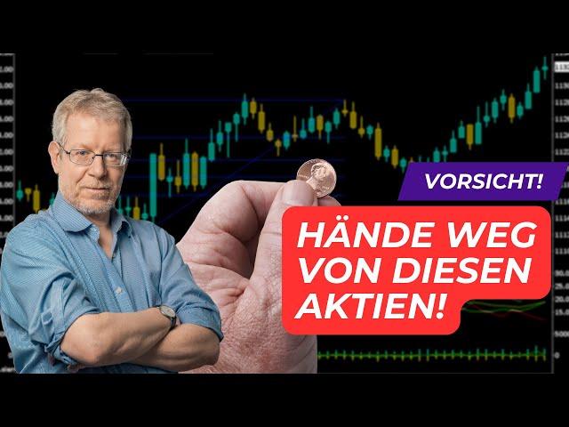 Hände weg von diesen Aktien! Warum Du nicht mit Pennystocks handeln solltest.