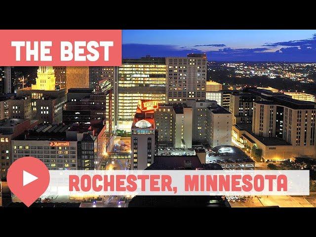 Best Things to Do in Rochester, Minnesota