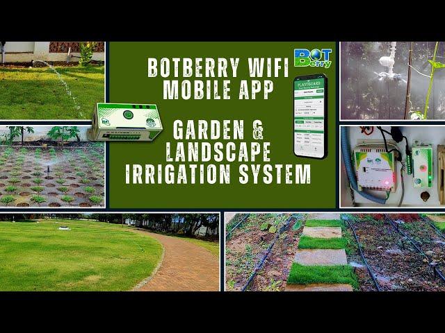 BOTBERRY WiFi Mobile App Garden & Landscape Irrigation System