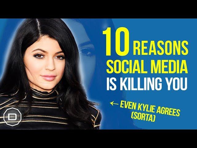 10 REASONS SOCIAL MEDIA IS KILLING YOU (2018)