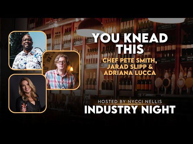 You Knead This | Industry Night with Nycci Nellis