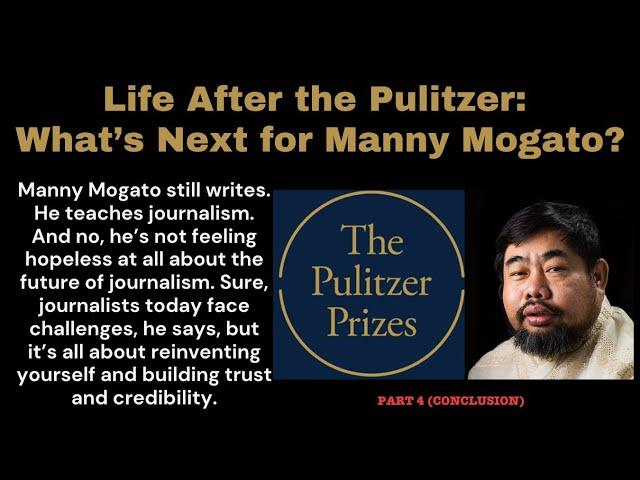 Life After the Pulitzer: What's Next for Manny Mogato?