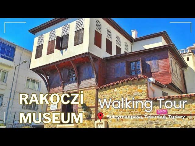 Rakoczi Museum I Tekirdağ, Türkiye I Walking Tour I 4K60fps