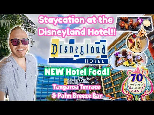 Staying at the Disneyland Hotel During the 70th Celebration!! NEW Hotel Food Tangaroa & Palm Breeze