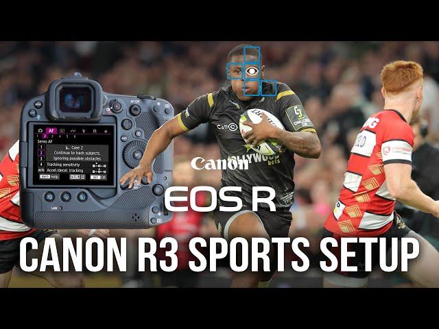 Canon R3 Sports Setup - In Depth Settings For Customised Control