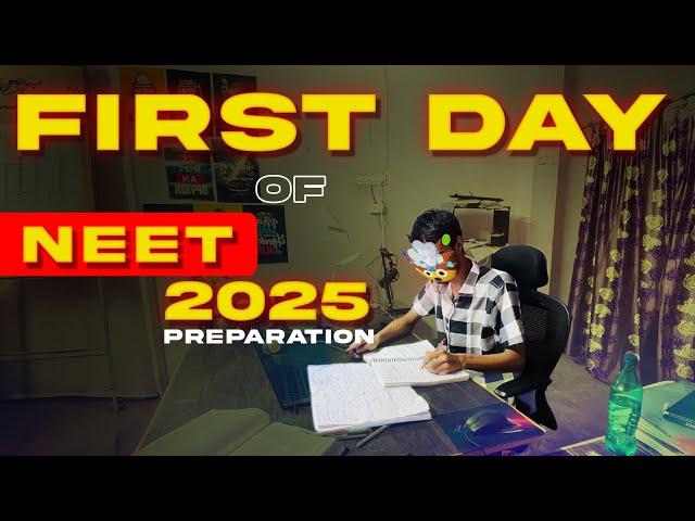 *FIRST DAY* of NEET 2025 PREPARATION |  unpredictable journey #neet