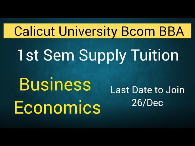 Calicut University 1st Sem Supply 10 Days Tuition | Economics | Business |