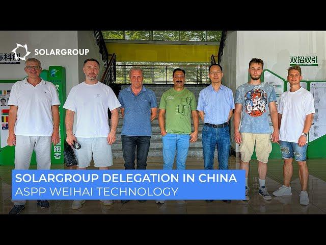 SOLARGROUP in China | Day 3 | Visiting ASPP Weihai