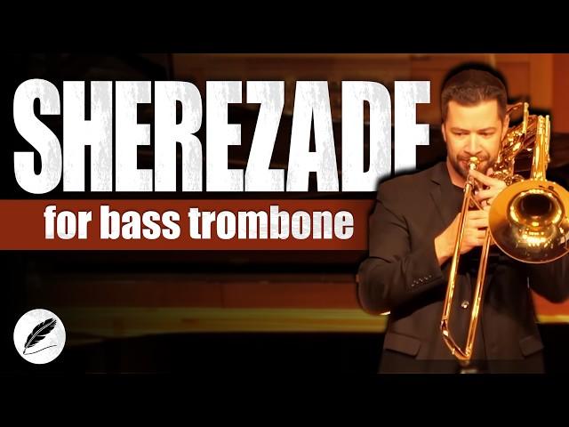 SHEREZADE for Bass Trombone and Piano (Ricardo Mollá, Soloist: Brian Hecht)